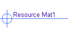 Resource Mat'l
